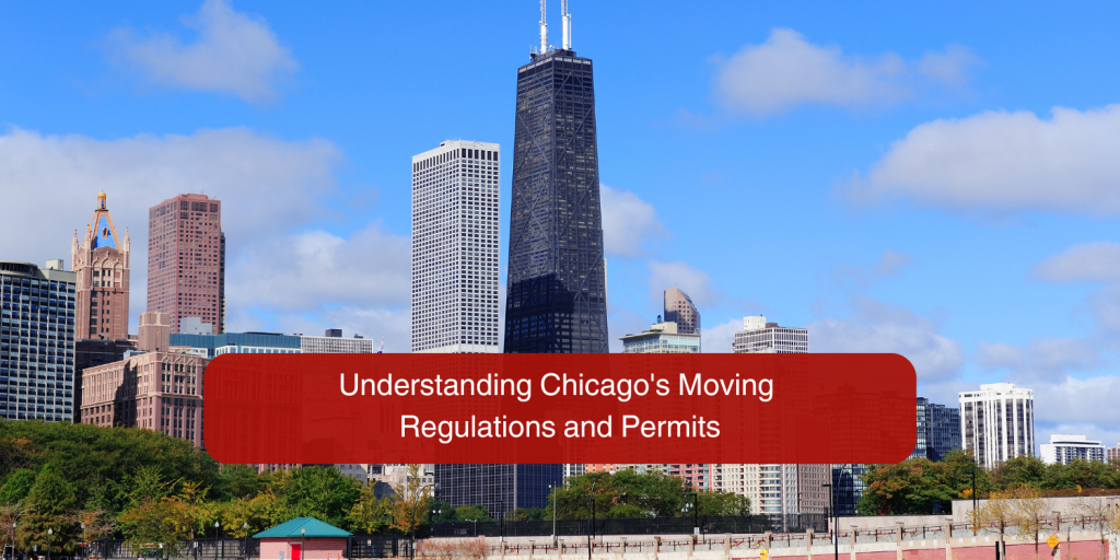 Understanding Chicago's Moving Regulations and Permits 2024