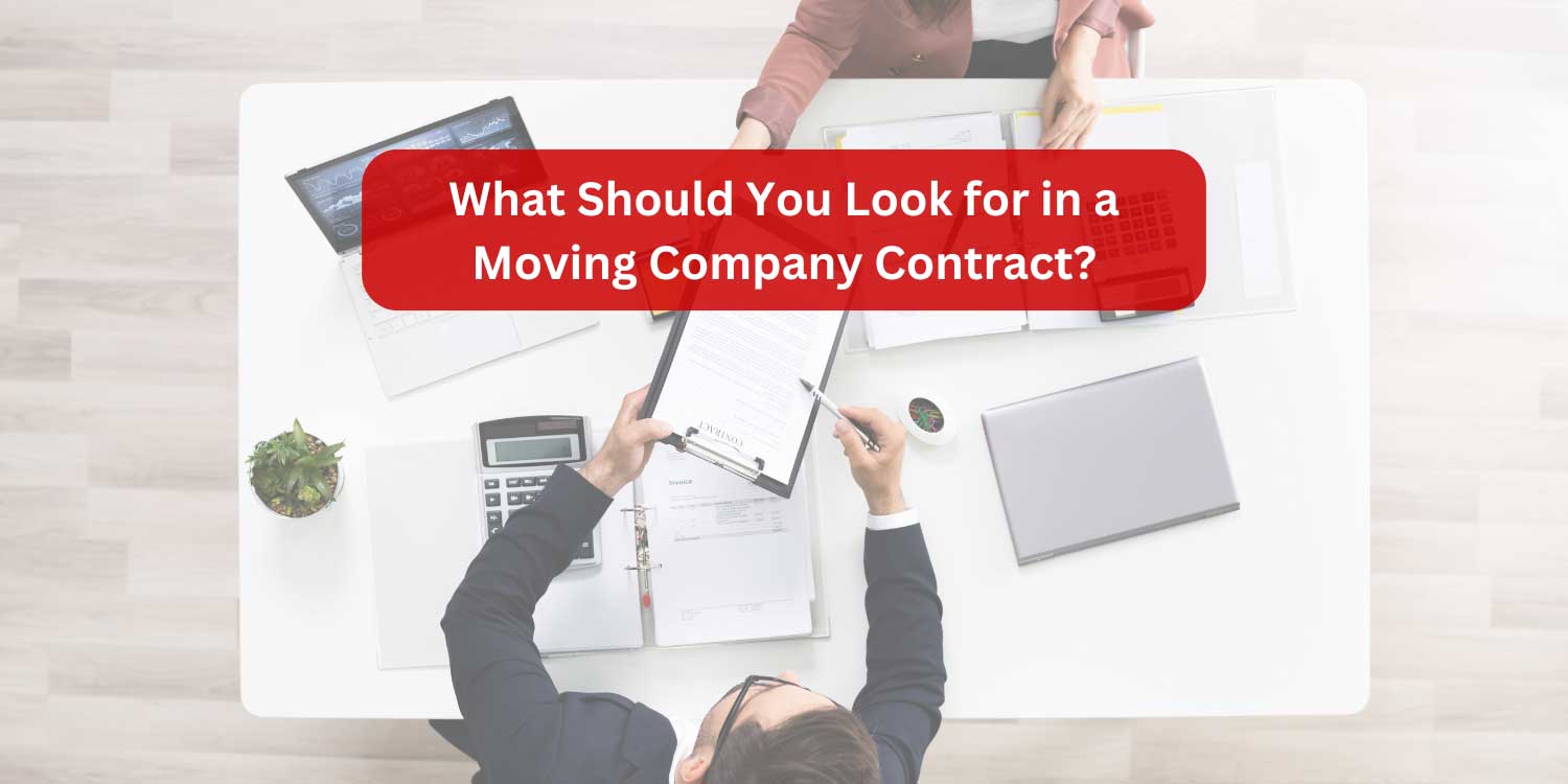 What Should You Look for in a Moving Company Contract